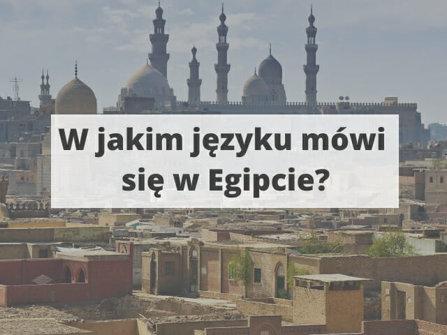 W jaki języku mówi się w Egipcie?